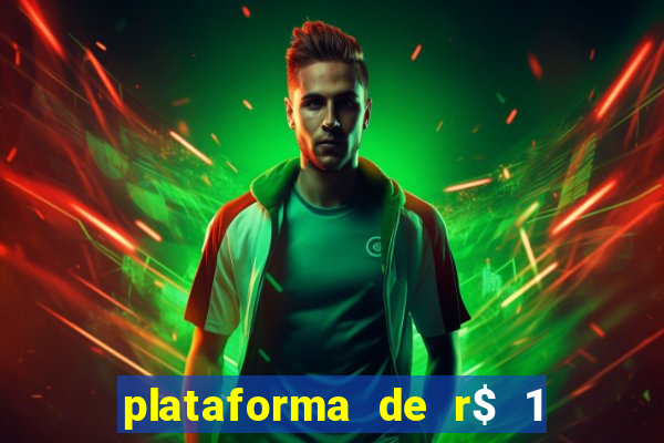 plataforma de r$ 1 para jogar